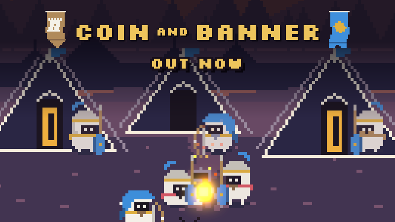Coin and Banner is out